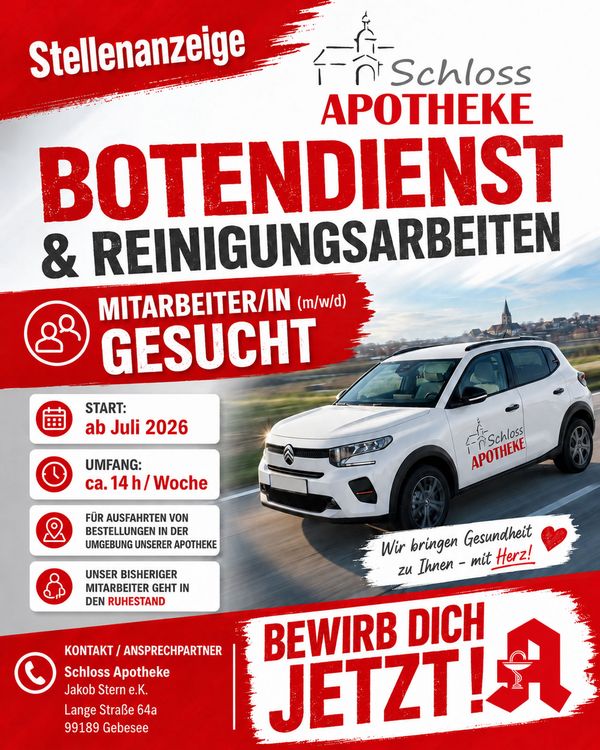 Stellenanzeige der Schloss Apotheke: Mitarbeiter/in (m/w/d) für Botendienst und Reinigungsarbeiten gesucht, ab Juli 2026, ca. 14 Stunden pro Woche, Standort Gebesee. Bewerbung bei der Schloss Apotheke.